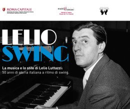Conclusione della Mostra “Lelioswing 50 anni di storia italiana” a Roma